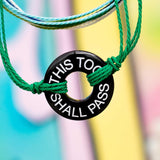 This Too Shall Pass Bracelet - Life Token